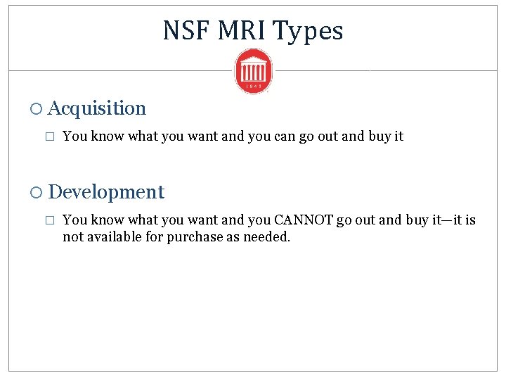 NSF MRI Types Acquisition � You know what you want and you can go