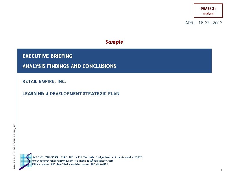 PHASE 3: Analysis APRIL 18 -23, 2012 Sample EXECUTIVE BRIEFING ANALYSIS FINDINGS AND CONCLUSIONS