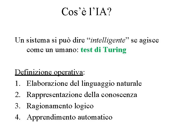 Cos’è l’IA? Un sistema si può dire “intelligente” se agisce come un umano: test