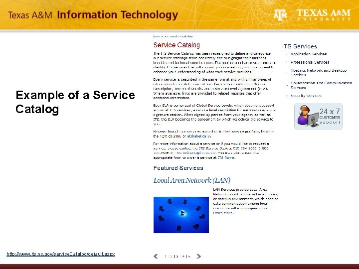 Example of a Service Catalog http: //www. its. nc. gov/service. Catalog/default. aspx 