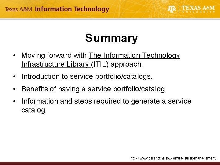 Summary • Moving forward with The Information Technology Infrastructure Library (ITIL) approach. • Introduction
