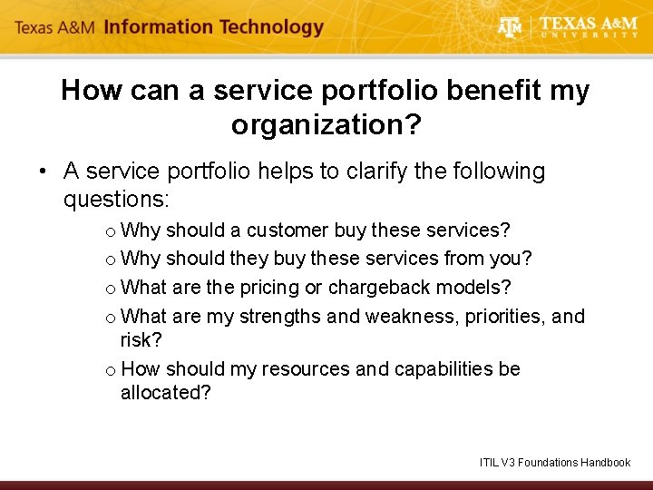 How can a service portfolio benefit my organization? • A service portfolio helps to