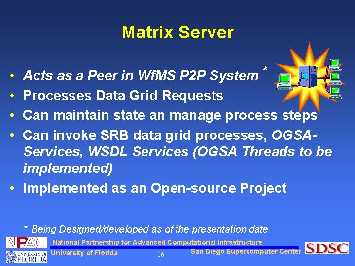 Matrix Server Acts as a Peer in Wf. MS P 2 P System *