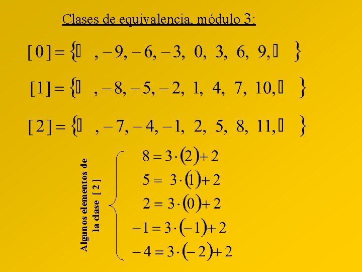 Algunos elementos de la clase [ 2 ] Clases de equivalencia, módulo 3: 