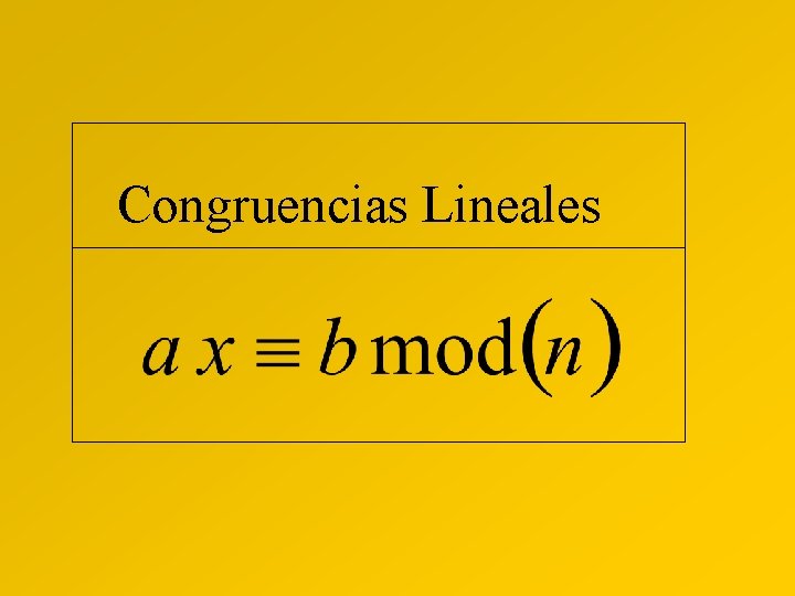 Congruencias Lineales 