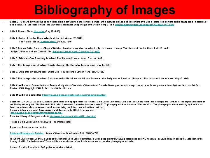 Bibliography of Images • Slides 3 – 9 The following slides contain illustrations from