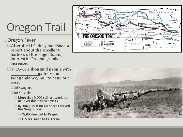 Oregon Trail q. Oregon Fever q. After the U. S. Navy published a report