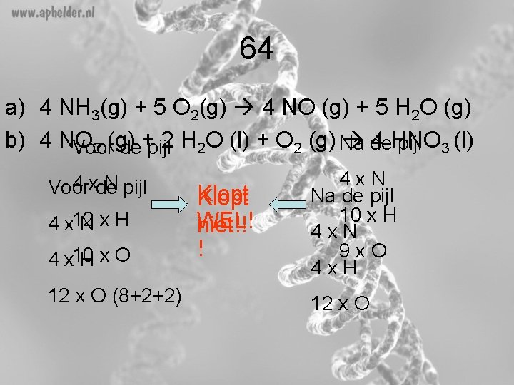 64 a) 4 NH 3(g) + 5 O 2(g) 4 NO (g) + 5