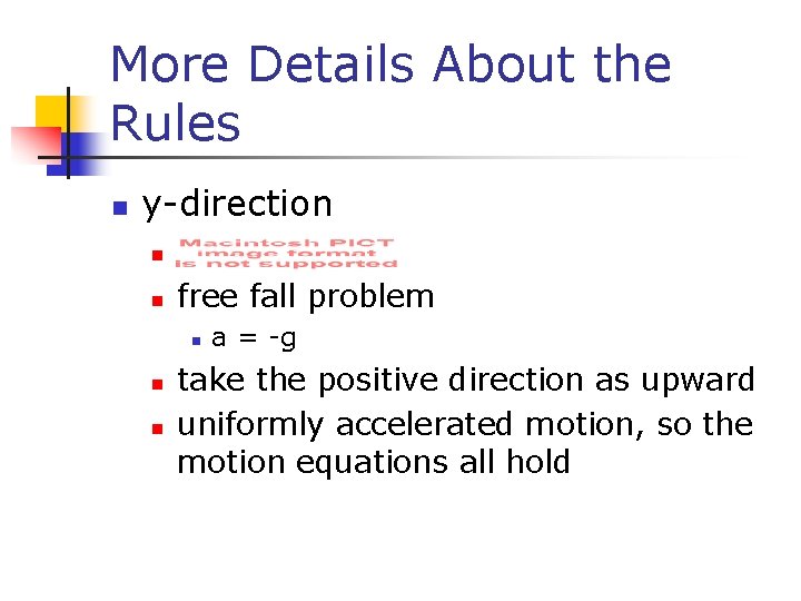 More Details About the Rules n y-direction n n free fall problem n n