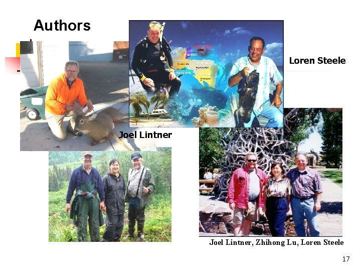 Authors Loren Steele Joel Lintner, Zhihong Lu, Loren Steele 17 