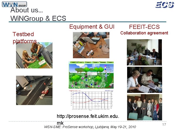 About us. . . Wi. NGroup & ECS Equipment & GUI FEEIT-ECS Collaboration agreement