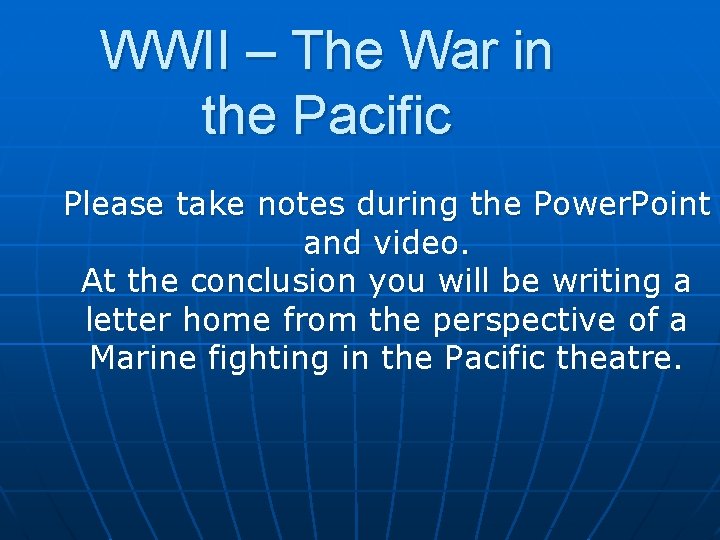 WWII The War in the Pacific Please take