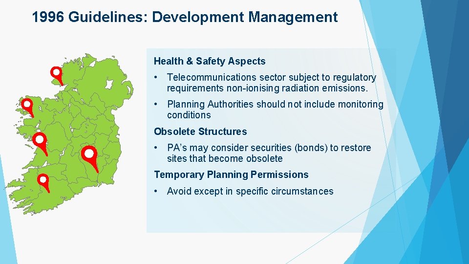 1996 Guidelines: Development Management Health & Safety Aspects • Telecommunications sector subject to regulatory