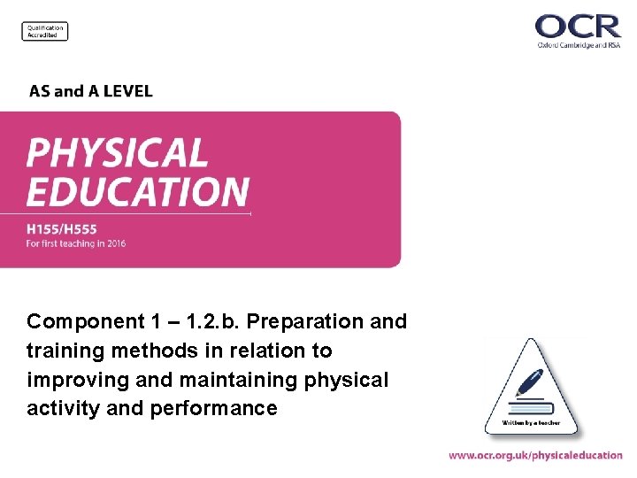 Component 1 ‒ 1. 2. b. Preparation and training methods in relation to improving