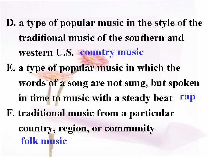 D. a type of popular music in the style of the traditional music of