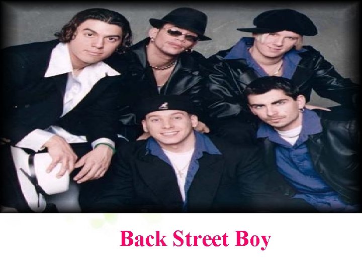 Back Street Boy 