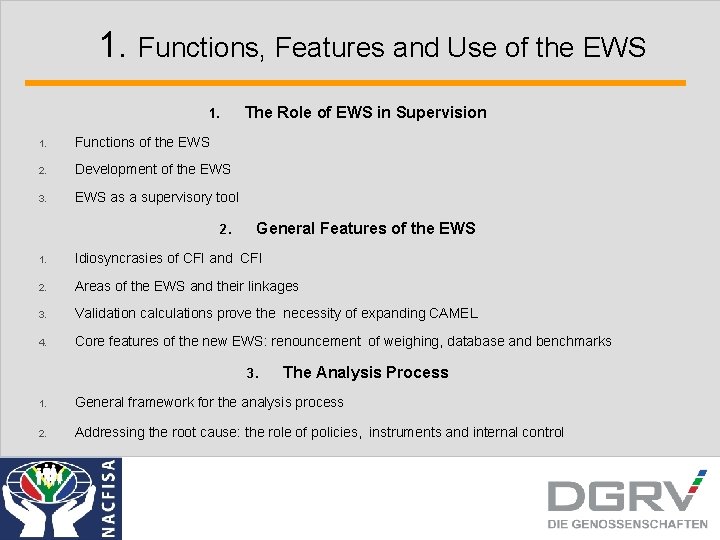 1. Functions, Features and Use of the EWS The Role of EWS in Supervision