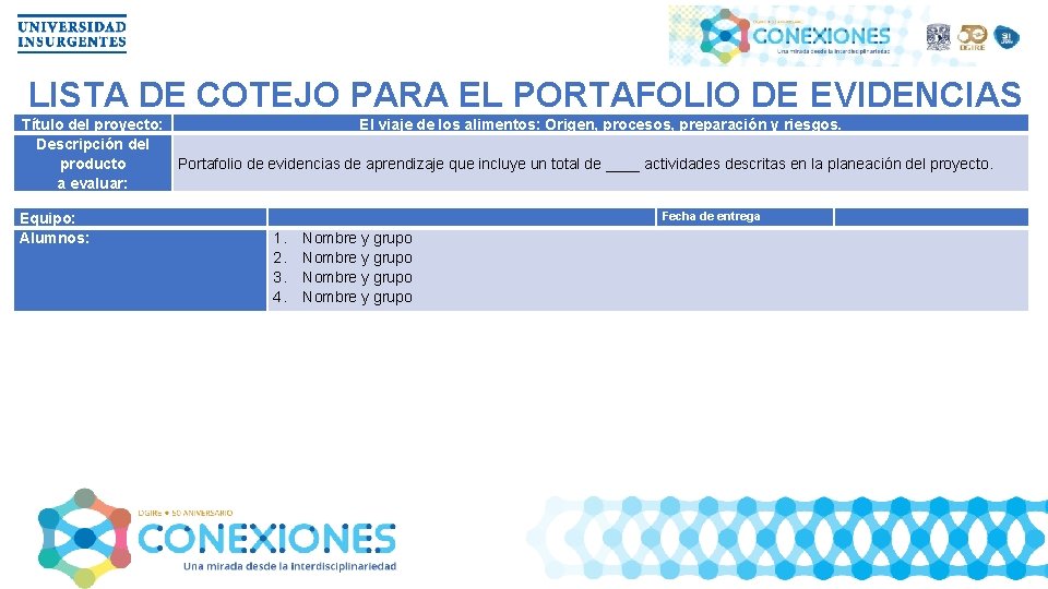 LISTA DE COTEJO PARA EL PORTAFOLIO DE EVIDENCIAS Título del proyecto: El viaje de