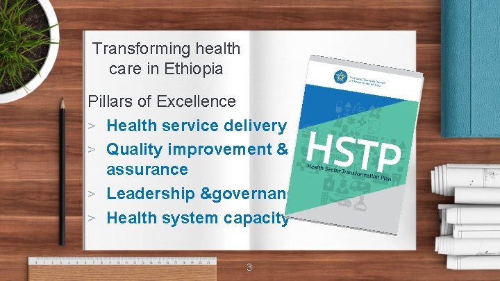 Transforming health care in Ethiopia Pillars of Excellence > Health service delivery > Quality