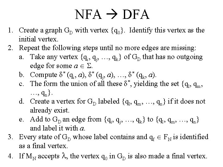 NFA DFA 1. Create a graph GD with vertex {q 0}. Identify this vertex