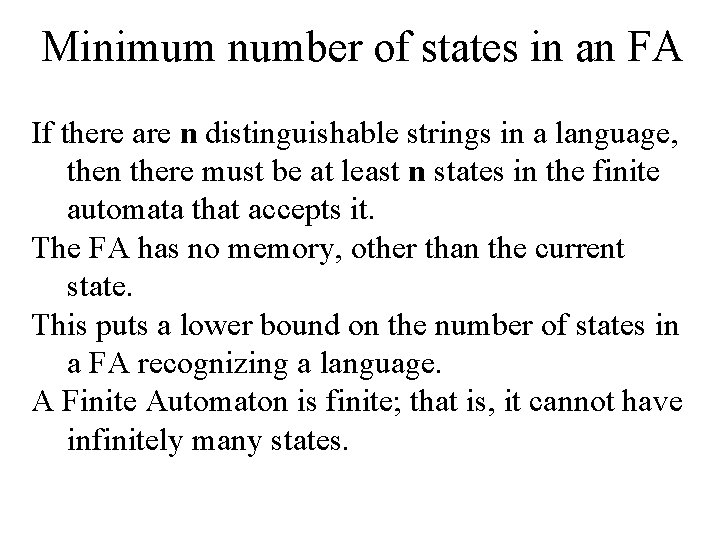 Minimum number of states in an FA If there are n distinguishable strings in