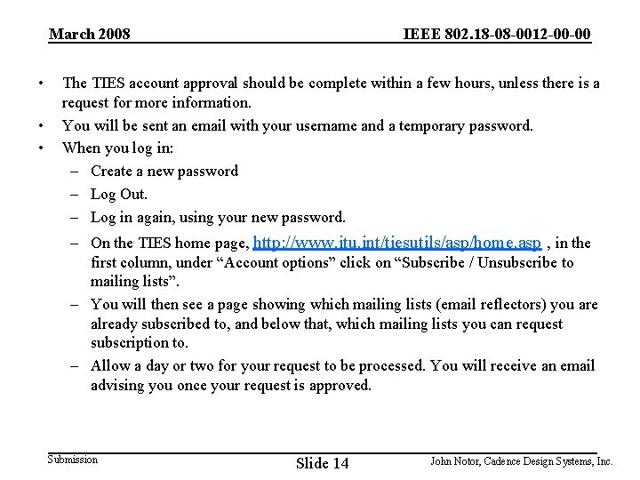 IEEE 802. 18 -08 -0012 -00 -00 March 2008 • • • The TIES