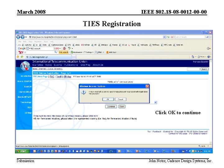 IEEE 802. 18 -08 -0012 -00 -00 March 2008 TIES Registration Click OK to