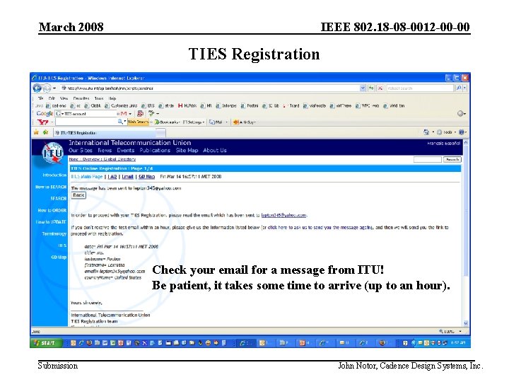 IEEE 802. 18 -08 -0012 -00 -00 March 2008 TIES Registration Check your email