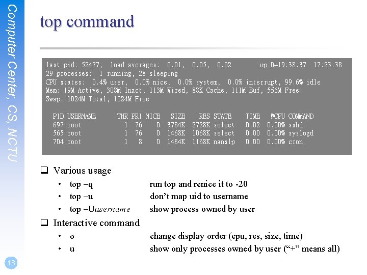 Computer Center, CS, NCTU top command last pid: 52477; load averages: 0. 01, 0.