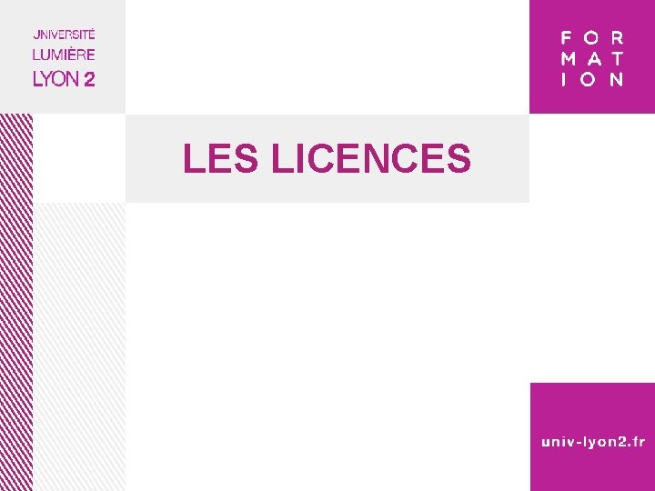 LES LICENCES 