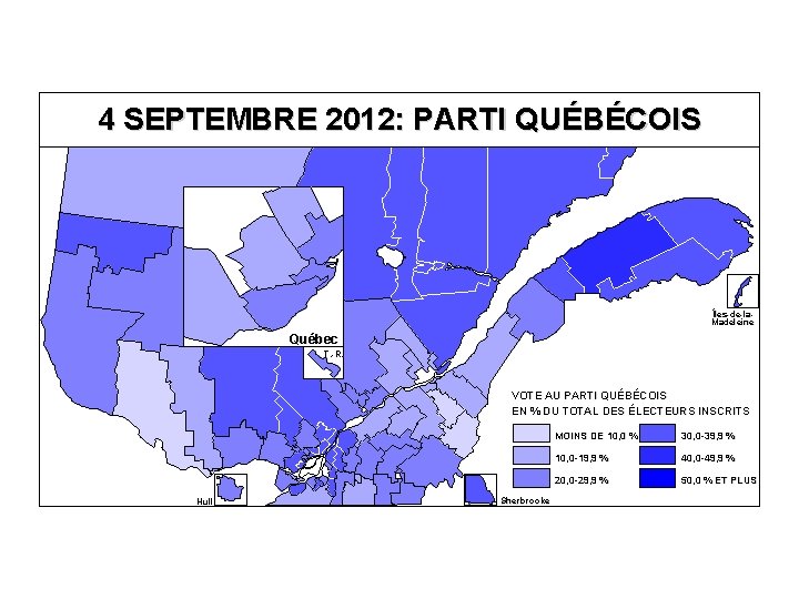 4 SEPTEMBRE 2012: PARTI QUÉBÉCOIS Îles-de-la. Madeleine Québec T. -R. VOTE AU PARTI QUÉBÉCOIS