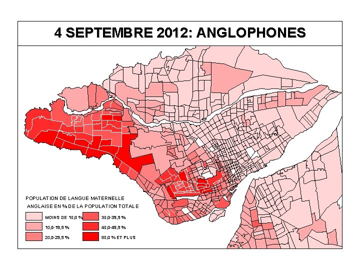 4 SEPTEMBRE 2012: ANGLOPHONES POPULATION DE LANGUE MATERNELLE ANGLAISE EN % DE LA POPULATION