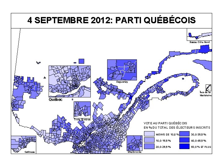 4 SEPTEMBRE 2012: PARTI QUÉBÉCOIS Basse-Côte-Nord Saguenay Îles-de-la. Madeleine Québec Trois-Rivières VOTE AU PARTI