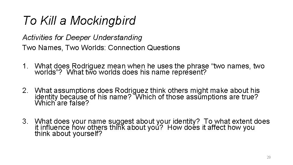To Kill a Mockingbird Activities for Deeper Understanding Two Names, Two Worlds: Connection Questions