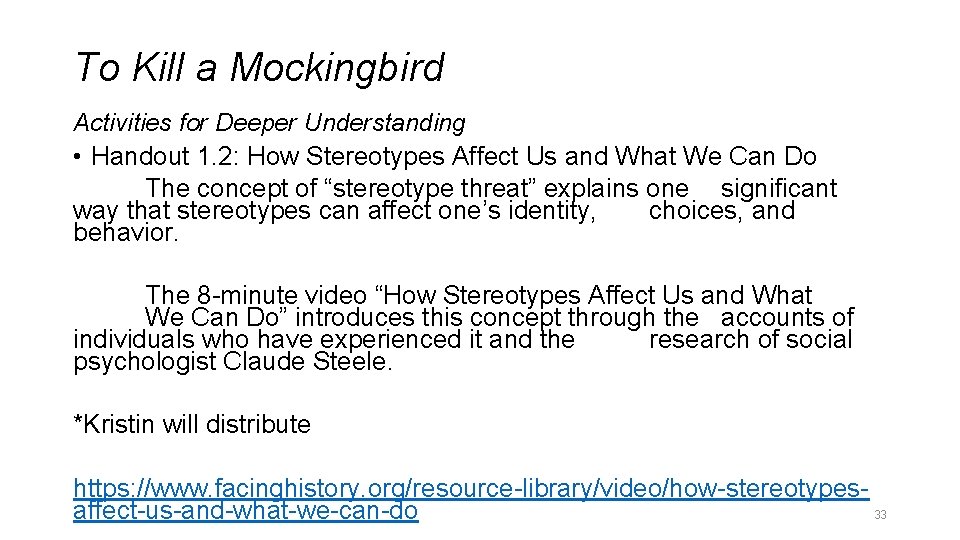 To Kill a Mockingbird Activities for Deeper Understanding • Handout 1. 2: How Stereotypes