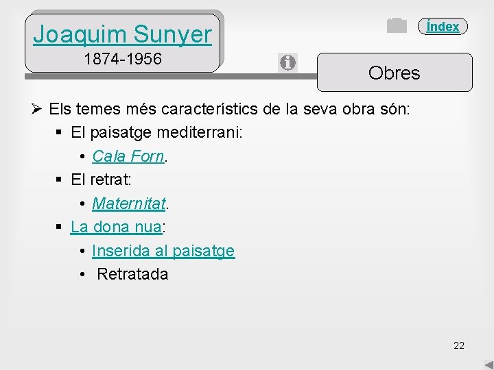 Índex Joaquim Sunyer 1874 -1956 Obres Ø Els temes més característics de la seva