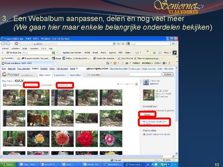 Deze presentatie mag noch geheel, noch gedeeltelijk worden gebruikt of gekopieerd zonder de schriftelijke