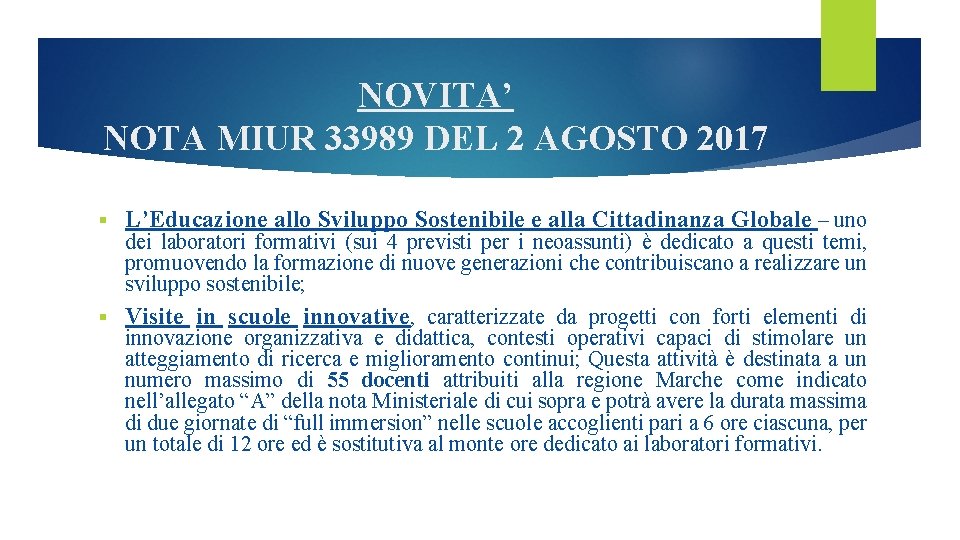 NOVITA’ NOTA MIUR 33989 DEL 2 AGOSTO 2017 § L’Educazione allo Sviluppo Sostenibile e