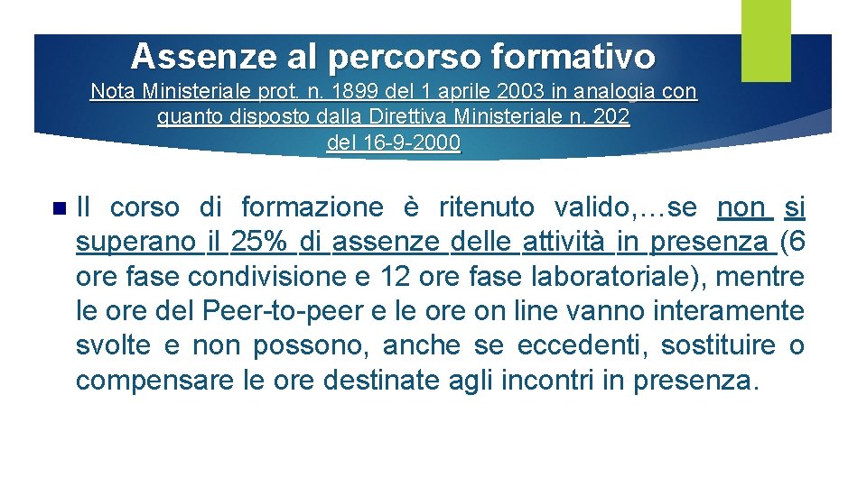 Assenze al percorso formativo Nota Ministeriale prot. n. 1899 del 1 aprile 2003 in