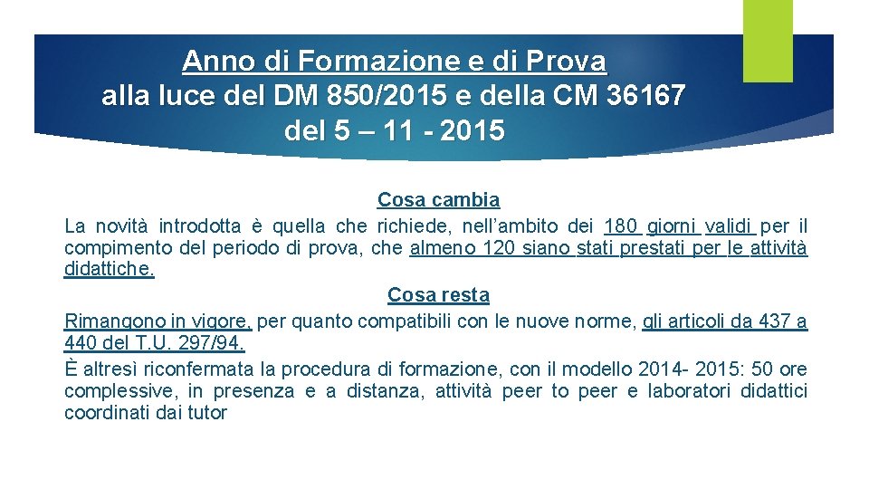 Anno di Formazione e di Prova alla luce del DM 850/2015 e della CM
