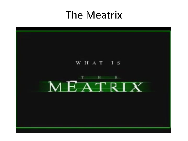 The Meatrix 