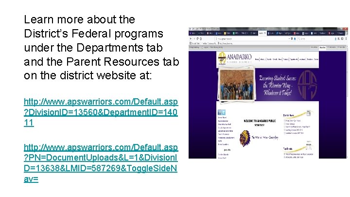 Learn more about the District’s Federal programs under the Departments tab and the Parent