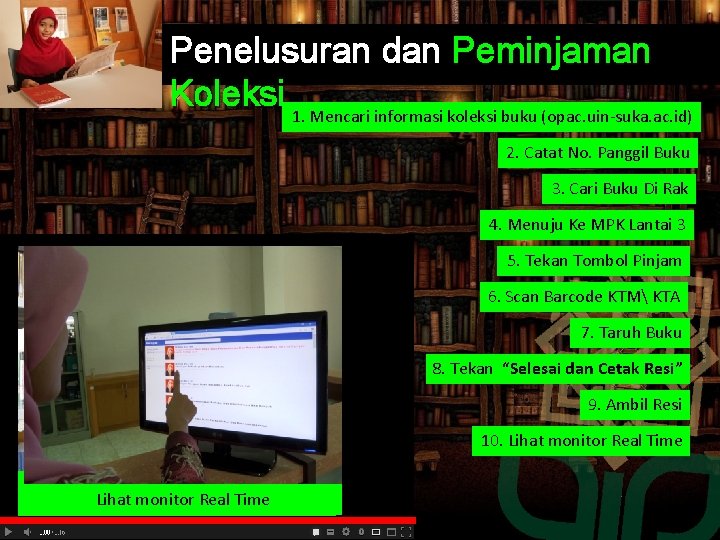 Penelusuran dan Peminjaman Koleksi 1. Mencari informasi koleksi buku (opac. uin-suka. ac. id) 2. Penelusuran dan Peminjaman Koleksi 1. Mencari informasi koleksi buku (opac. uin-suka. ac. id) 2.