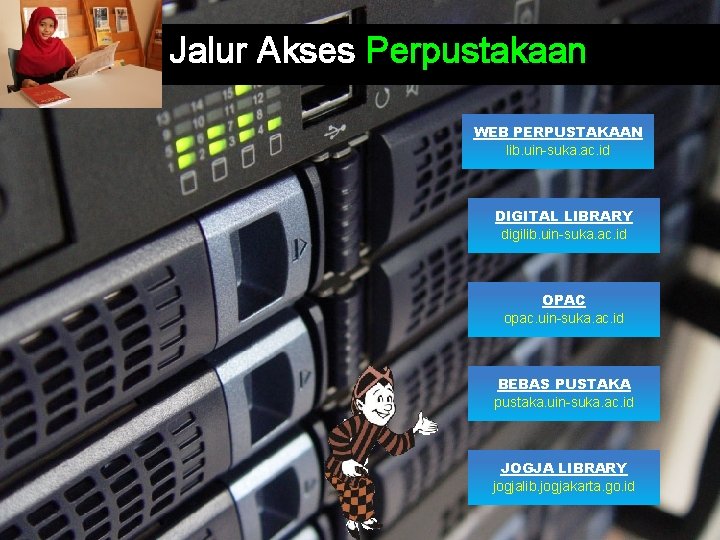 Jalur Akses Perpustakaan WEB PERPUSTAKAAN lib. uin-suka. ac. id DIGITAL LIBRARY digilib. uin-suka. ac. Jalur Akses Perpustakaan WEB PERPUSTAKAAN lib. uin-suka. ac. id DIGITAL LIBRARY digilib. uin-suka. ac.