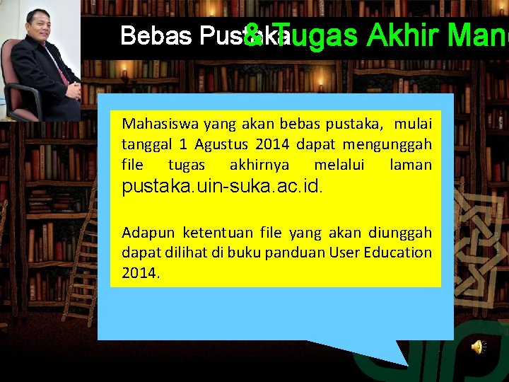 Bebas Pustaka & Tugas Akhir Mand Mahasiswa yang akan bebas pustaka, mulai tanggal 1 Bebas Pustaka & Tugas Akhir Mand Mahasiswa yang akan bebas pustaka, mulai tanggal 1