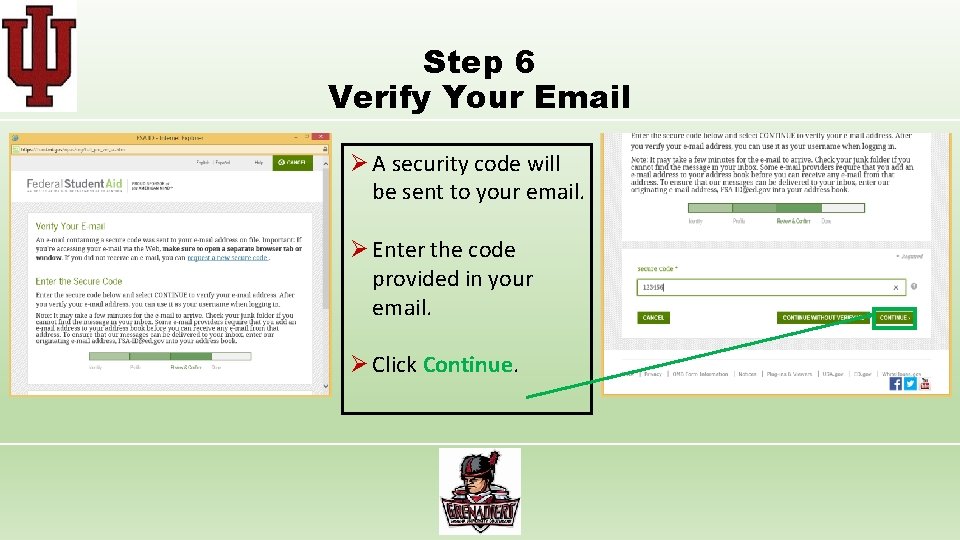 Step 6 Verify Your Email Ø A security code will be sent to your