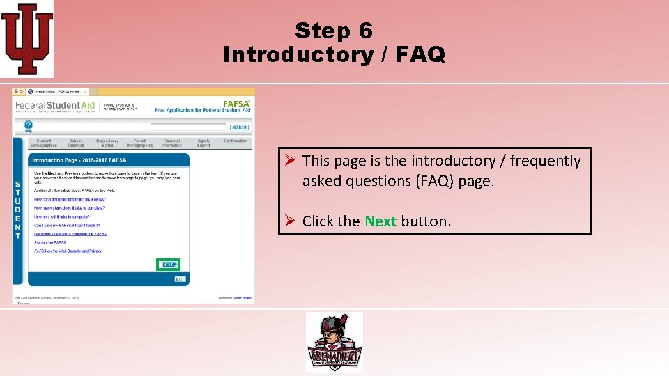 Step 6 Introductory / FAQ Ø This page is the introductory / frequently asked