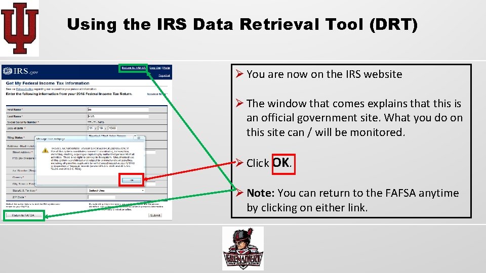 Using the IRS Data Retrieval Tool (DRT) Ø You are now on the IRS