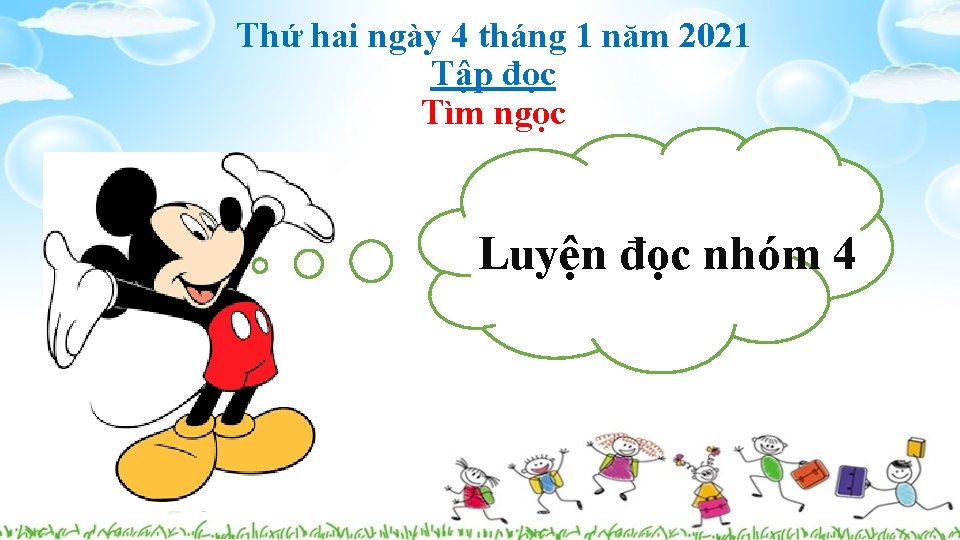 Thứ hai ngày 4 tháng 1 năm 2021 Tập đọc Tìm ngọc Luyện đọc