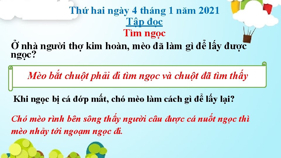 Thứ hai ngày 4 tháng 1 năm 2021 Tập đọc Tìm ngọc Ở nhà